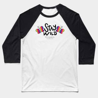 Stay Wild Chic Forever - Funny Humor Girly Quotes Baseball T-Shirt